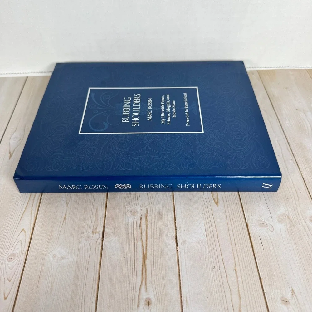 Rubbing Shoulders Marc Rosen 2016 First Edition Signed Memoir Glitterati Inc.